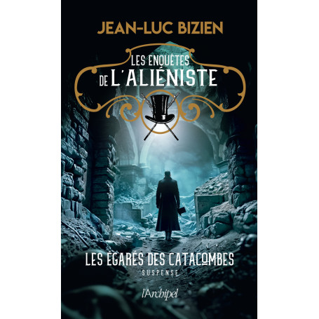 Les enquêtes de l'aliéniste - Tome 3 Les égarés des catacombes