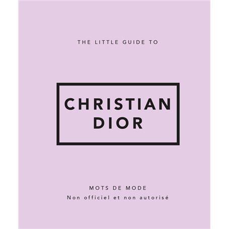 The Little Guide to Christian Dior - Mots de mode