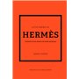 Little Book of Hermès - L'histoire d'une maison de mode mythique (version française)