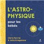 L'Astrophysique pour les bébés