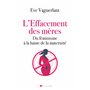 L'effacement des mères