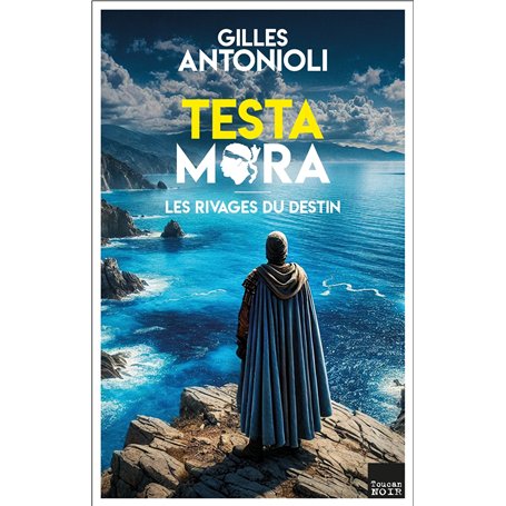 Testa Mora - Les rivages du destin