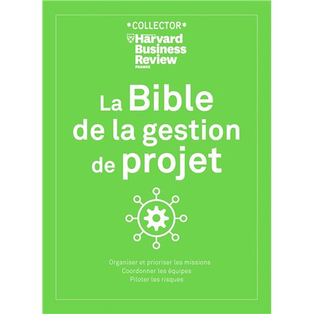 LA BIBLE DE LA GESTION DE PROJET