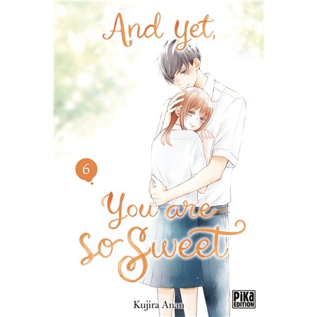 And yet, you are so sweet T06 7,05 €