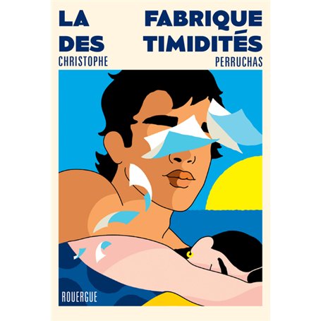 La fabrique des timidités