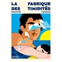 La fabrique des timidités