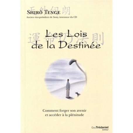 Les Lois de la Destinée - Comment forger son avenir et accéder à la plénitude 16,66 €