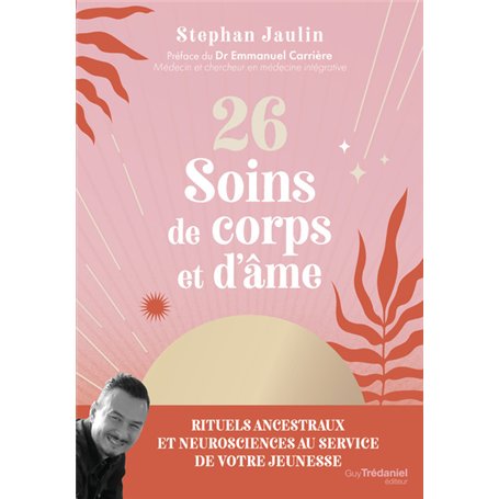 26 soins de corps et d'âme