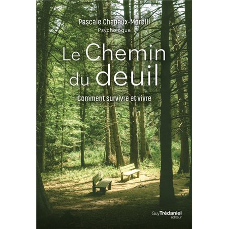 Le chemin du deuil - Comment survivre et vivre