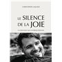 Le Silence de la Joie - Un essai sur ce qui n'intéresse personne