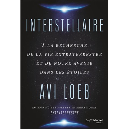 Interstellaire - A la recherche de la vie extraterrestre et de notre avenir dans les étoiles
