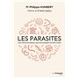 Les Parasites - Ces hôtes invisibles qui envahissent notre corps