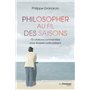 Philosopher au fil des saisons - 70 citations commentées pour éclairer notre présent