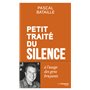 Petit Traité du silence à l'usage des gens bruyants