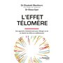 L'effet Télomère - Une approche révolutionnaire pour allonger sa vie et ralentir les effets du vieillissement - 2nd édition