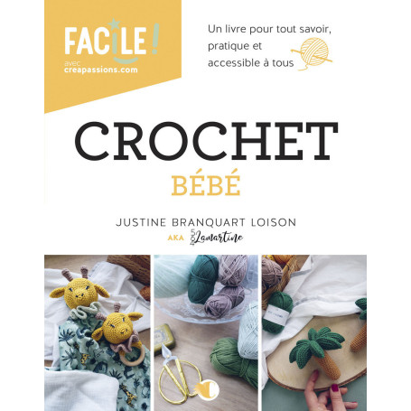 Crochet bébé - Un livre pour tout savoir