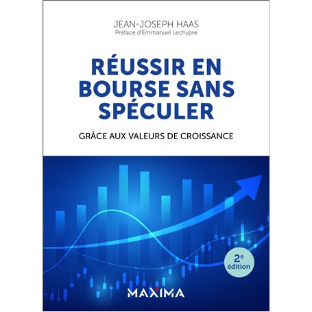 Réussir en bourse sans spéculer - 2e éd.