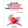 Les clés pour investir avec succès dans l'immobilier (et ailleurs)