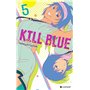 KILL BLUE T05