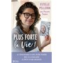 Plus forte la vie !