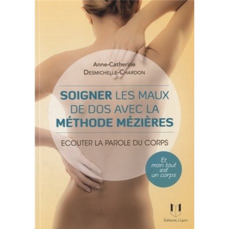 Soigner les maux du corps avec la méthode Mézieres 15,66 €