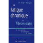 La fatigue chronique ou fibromyalgie 20,55 €