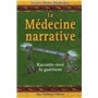 La médecine narrative - Raconte-moi la guérison 21,53 €