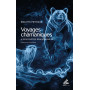 Voyages chamaniques & rencontres remarquables