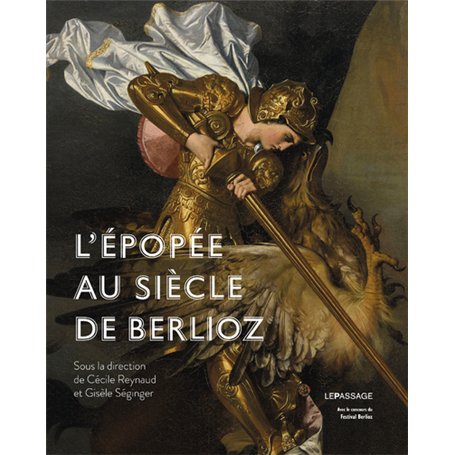 L'Épopée au siècle de Berlioz