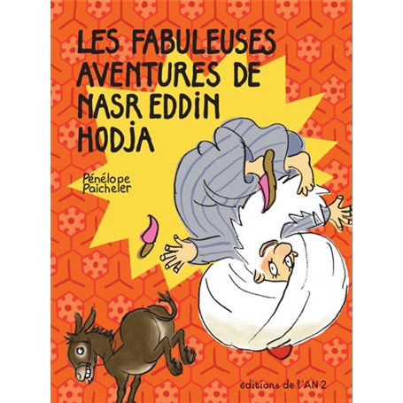 Les Fabuleuses aventures de Nasr Eddin Hodja 15,95 €