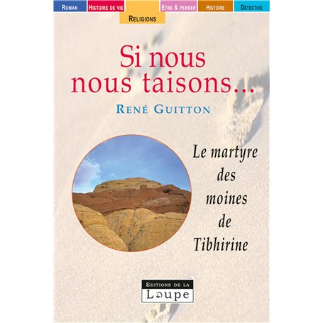 Si nous nous taisons, le martyre des moines de Tibhirine 18,59 €