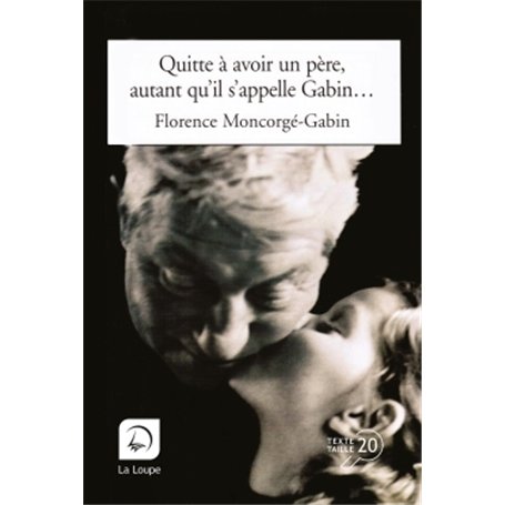 Quitte à avoir un père