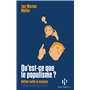 Qu'est-ce que le populisme ? - Définir enfin la menace
