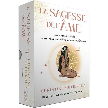 La Sagesse de l'Âme - 44 cartes oracle pour révéler votre déesse intérieure