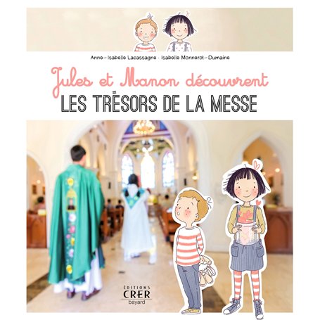Jules et Manon découvrent les trésors de la messe