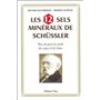Les 12 sels mineraux de Schüssler - Une clé pour la santé du corps et de l'âme 19,57 €