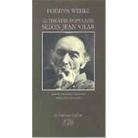 Le théâtre populaire selon Jean Vilar 19,57 €