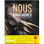 Nous dinosaures