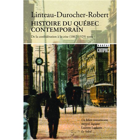 Histoire du Quebec Contemporain - tome 1
