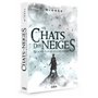 Les Chats des neiges ne sont plus blancs en hiver