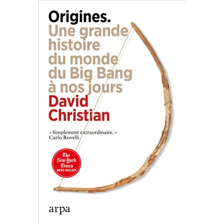 Origines - Une grande histoire du monde du Big Bang à nos jours