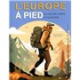 L'Europe à pied - Les meilleurs chemins de randonnée 29,26 €