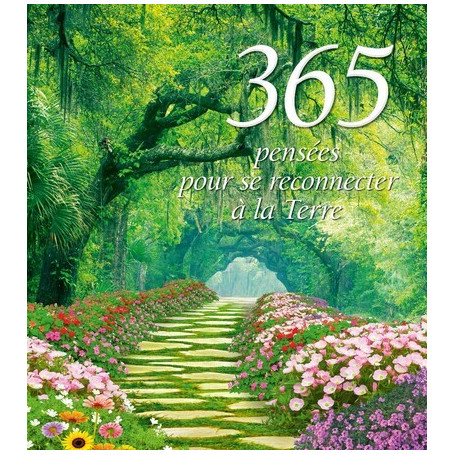 365 pensées pour se reconnecter à la Terre