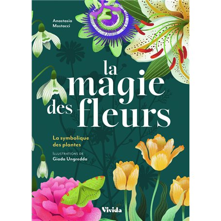 La magie des fleurs - La symbolique des plantes