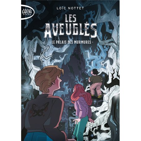 Les Aveuglés - Tome 1 Le palais des murmures