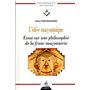 L'idée maçonnique - Essai sur une philosophie de la franc-maçonnerie 12,72 €