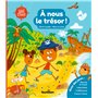 À nous le trésor !