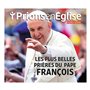 Hors-série Prions en Eglise "Les plus belles méditations et prières du pape François"