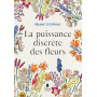 La puissance discrète des fleurs