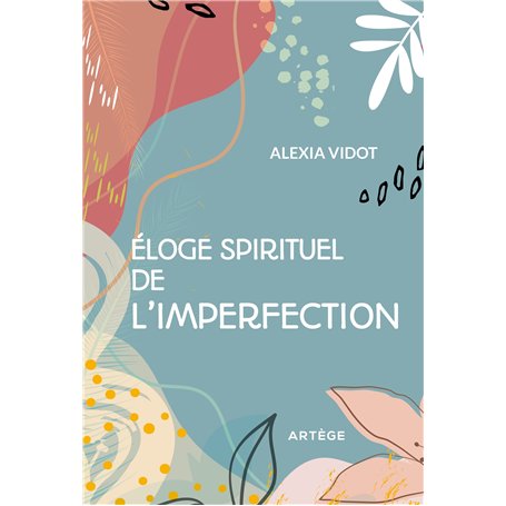 Éloge spirituel de l'imperfection 9,69 €